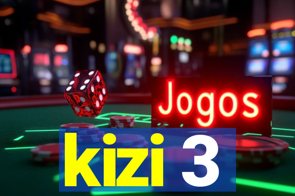 kizi 3